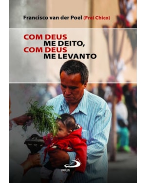 Com Deus me Deito, Com Deus me Levanto