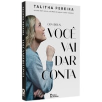 COM DEUS, VOCÊ VAI DAR CONTA