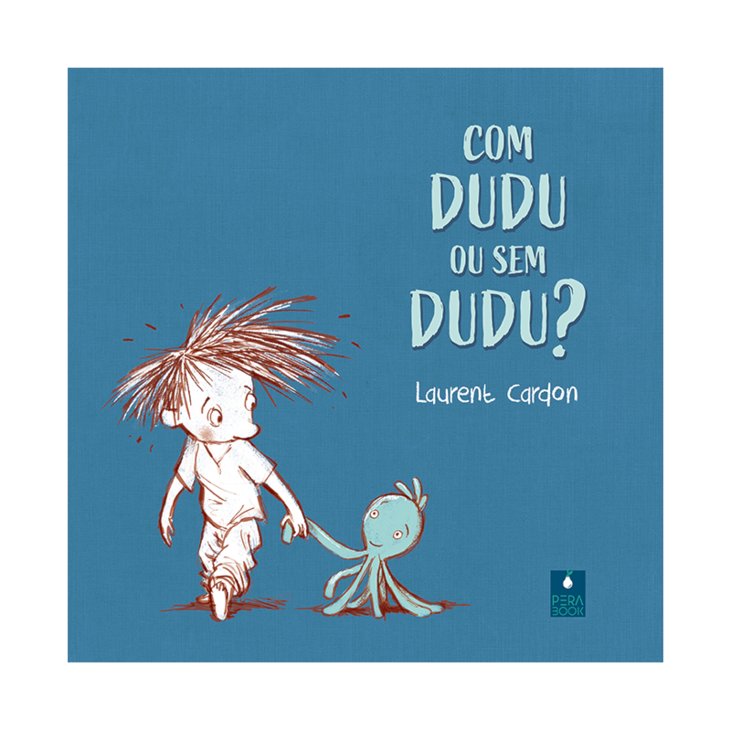 COM DUDU OU SEM DUDU?