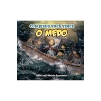 COM JESUS VOCÊ VENCE O MEDO