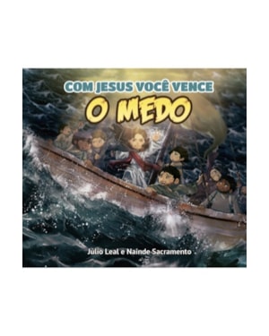 COM JESUS VOCÊ VENCE O MEDO