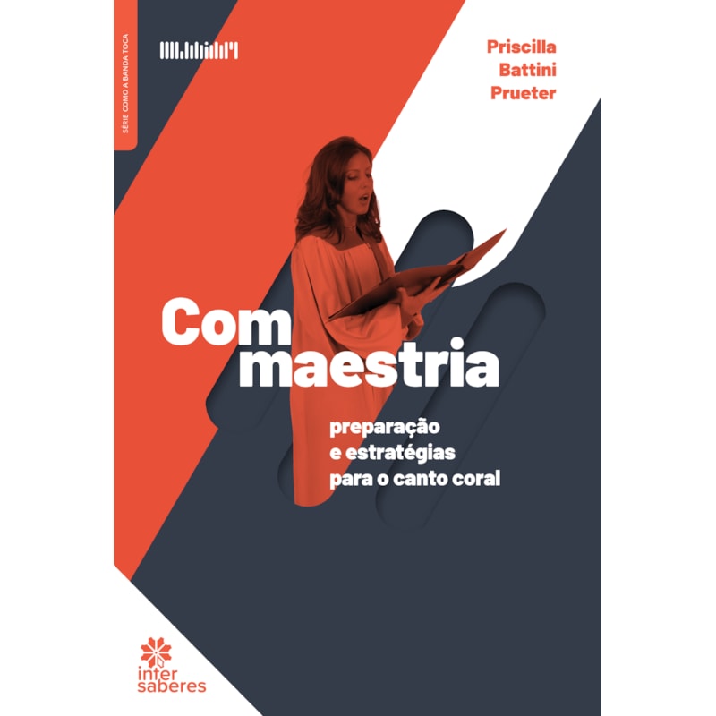 COM MAESTRIA:: PREPARAÇÃO E ESTRATÉGIAS PARA O CANTO CORAL