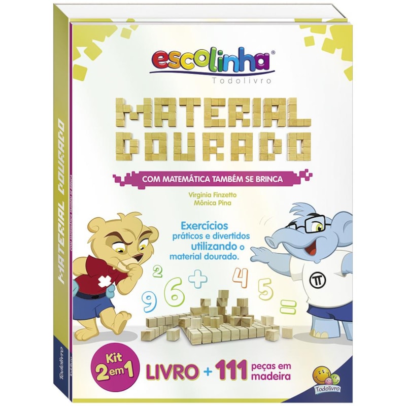 COM MATEMÁTICA TAMBÉM SE BRINCA: MATERIAL DOURADO (ESCOLINHA TODOLIVRO)