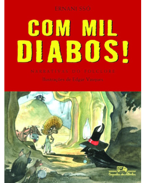 Com mil diabos!