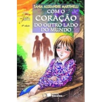 COM O CORAÇÃO DO OUTRO LADO DO MUNDO