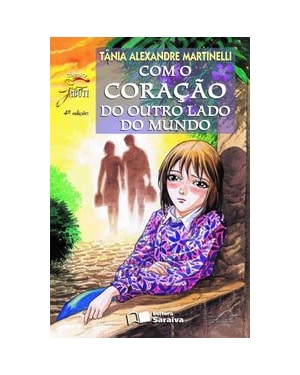 COM O CORAÇÃO DO OUTRO LADO DO MUNDO