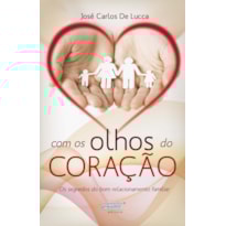 COM OS OLHOS DO CORAÇÃO