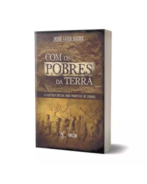 Com Os Pobres Da Terra - José Luís Sicre