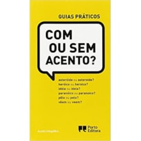 COM OU SEM ACENTO - COL. GUIAS PRATICOS - DD - 1