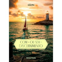 COM OU SEM DISCERNIMENTO