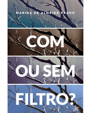 COM OU SEM FILTRO?
