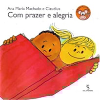 Com prazer e alegria