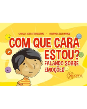 COM QUE CARA ESTOU? FALANDO SOBRE EMOÇÕES