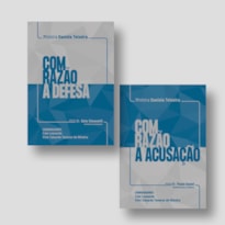 COM RAZÃO A DEFESA / COM RAZÃO A ACUSAÇÃO