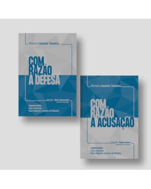 COM RAZÃO A DEFESA / COM RAZÃO A ACUSAÇÃO