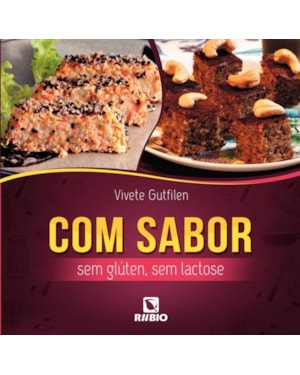 Com sabor: Sem glúten, sem lactose