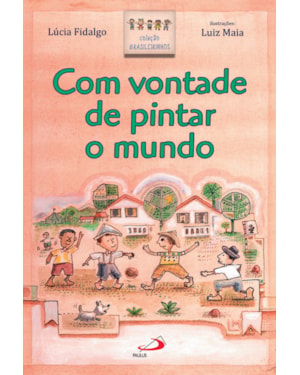 Com vontade de pintar o mundo
