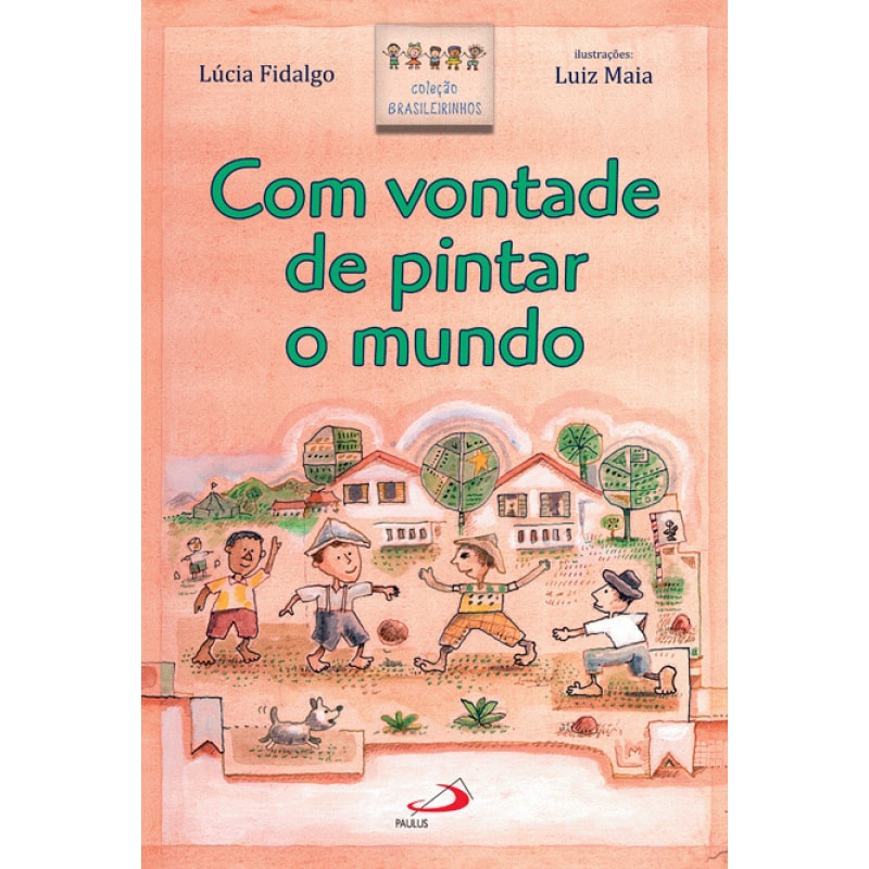 Com vontade de pintar o mundo