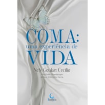 COMA: UMA EXPERIÊNCIA DE VIDA