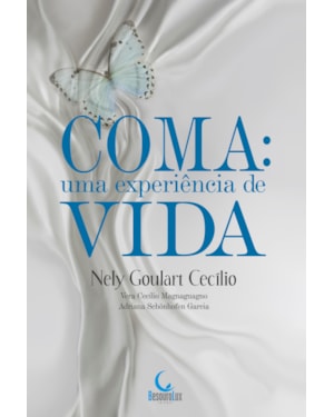 COMA: UMA EXPERIÊNCIA DE VIDA