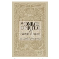 COMBATE ESPIRITUAL E O CAMINHO DO PARAÍSO, O