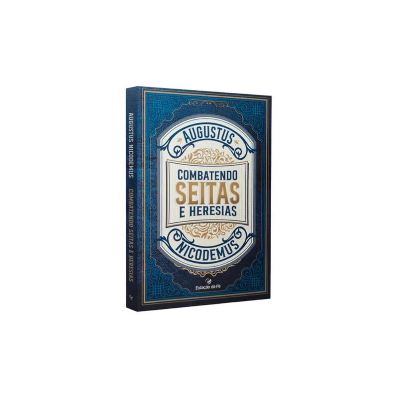 COMBATENDO SEITAS E HERESIAS