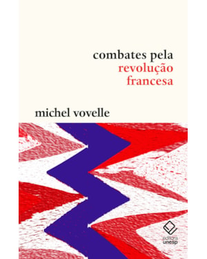 COMBATES PELA REVOLUÇÃO FRANCESA