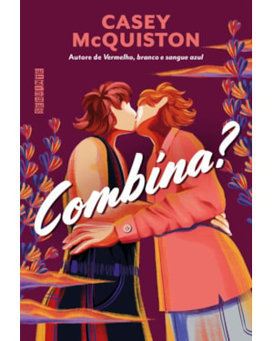 COMBINA? (DE AUTORE DE VERMELHO, BRANCO E SANGUE AZUL)