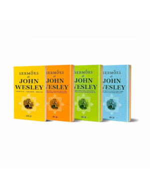 COMBO 4 LIVROS COLEÇÃO SERMÕES DE JOHN WESLEY