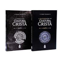 COMBO: MORTE E RESTAURAÇÃO DA CULTURA CRISTÃ (2 LIVROS)