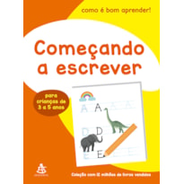 COMEÇANDO A ESCREVER (COMO É BOM APRENDER!)