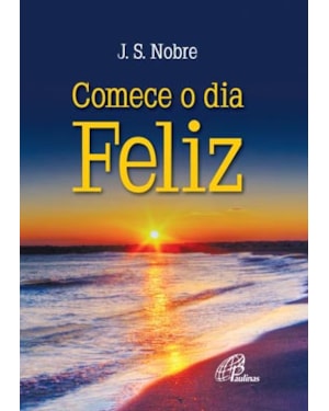 Comece o dia feliz