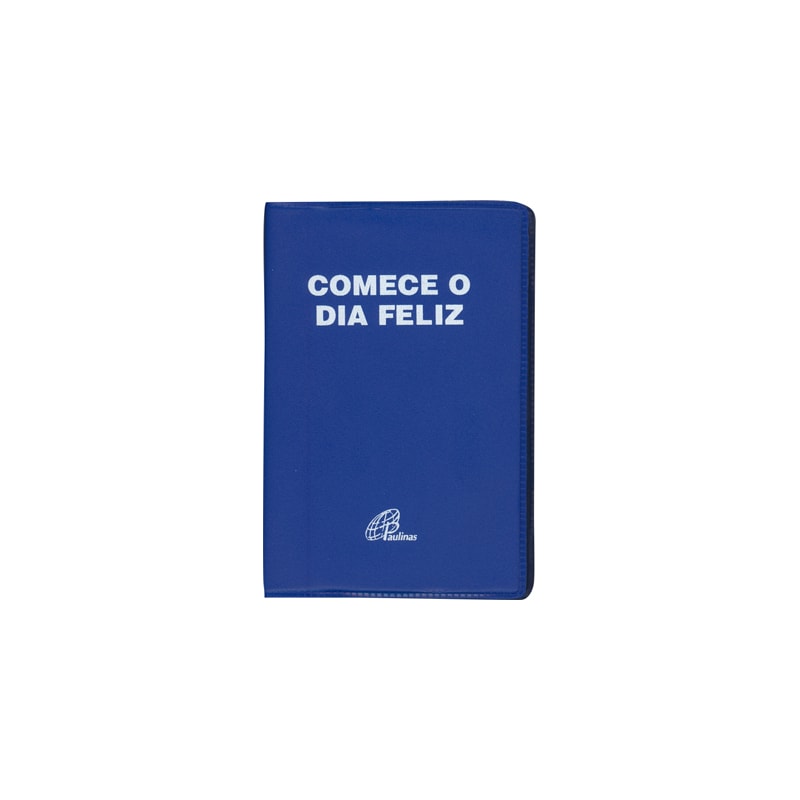 Comece o dia feliz - capa plástica azul