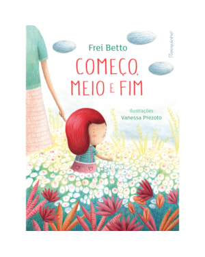 COMEÇO, MEIO E FIM