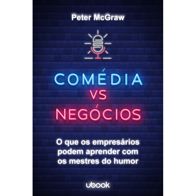 Comédia vs. Negócios: O que os empresários podem aprender com os mestres do humor
