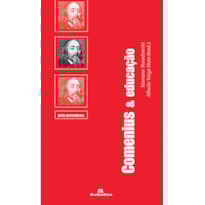 COMENIUS & A EDUCAÇÃO