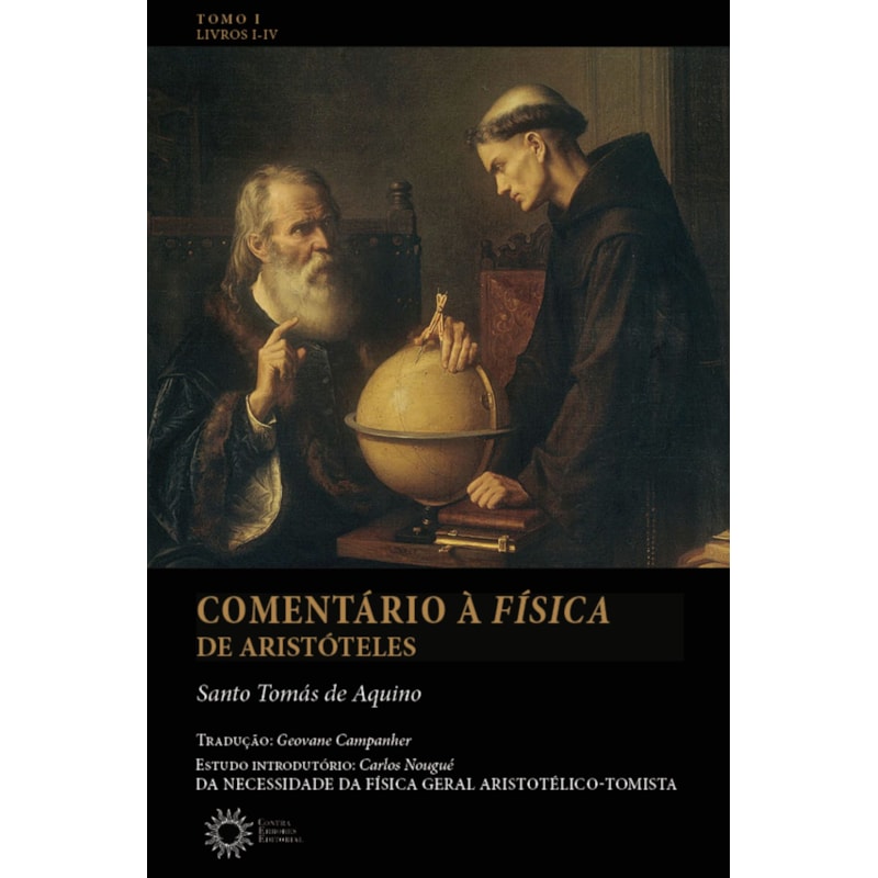 COMENTÁRIO À FÍSICA DE ARISTÓTELES - TOMO I