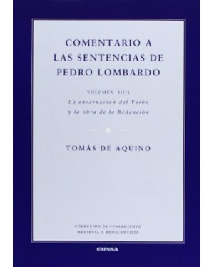 COMENTARIO A LA SENTENCIAS DE PEDRO LOMBARDO V III/1 - ENCARNACION DEL VERB - 1ª