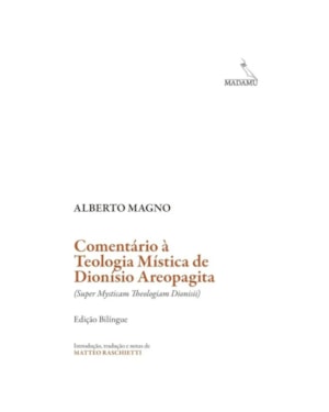 COMENTÁRIO À TEOLOGIA MÍSTICA DE DIONÍSIO AREOPAGITA