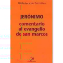 COMENTARIO AL EVANGELIO DE SAN MARCOS