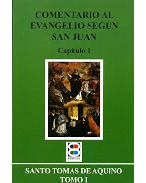 COMENTARIO AL EVANGELIO SEGUN S. JUAN I