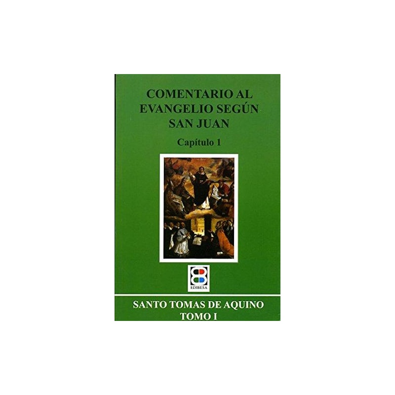 COMENTARIO AL EVANGELIO SEGUN S. JUAN I