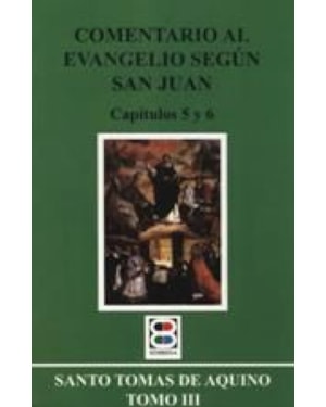 COMENTARIO AL EVANGELIO SEGUN S. JUAN III