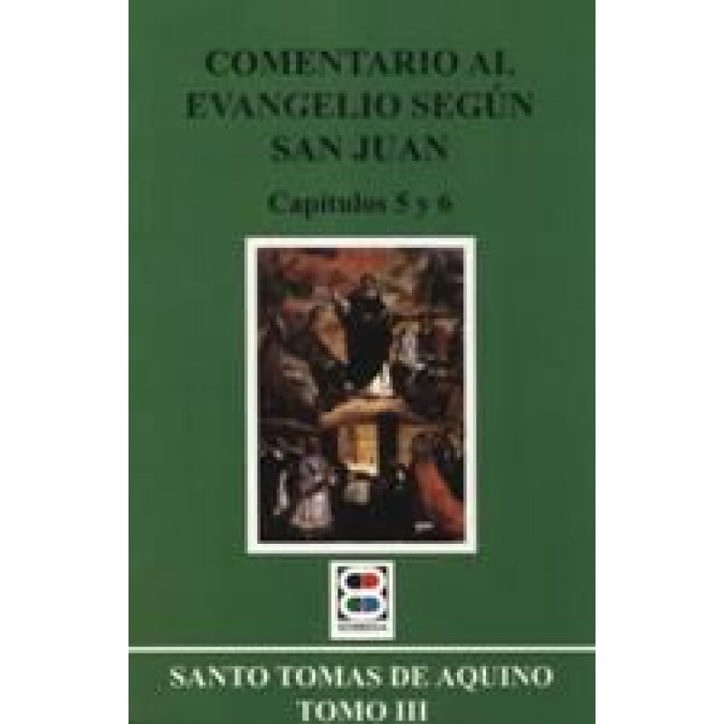 COMENTARIO AL EVANGELIO SEGUN S. JUAN III