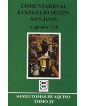 COMENTARIO AL EVANGELIO SEGUN S. JUAN IV