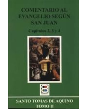 COMENTARIO AL EVANGELIO SEGUN SAN JUAN II - 1ª
