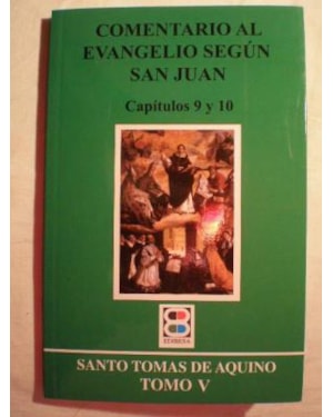 COMENTARIO AL EVANGELIO SEGÚN SAN JUAN. TOMO V