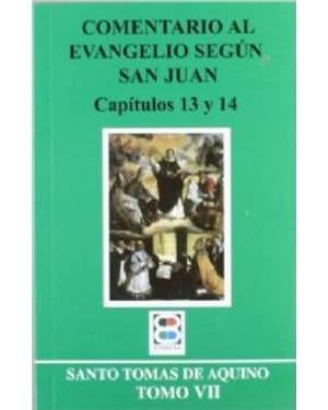 COMENTARIO AL EVANGELIO SEGÚN SAN JUAN. TOMO VIII