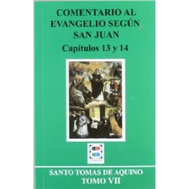 COMENTARIO AL EVANGELIO SEGÚN SAN JUAN. TOMO VIII