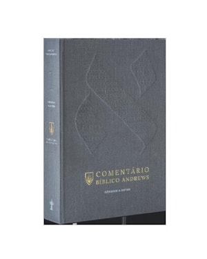 COMENTÁRIO BÍBLICO ANDREWS - VOLUME 1